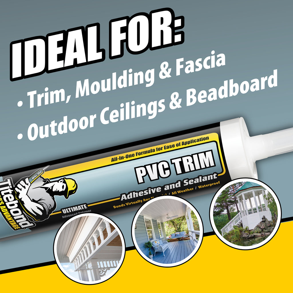 Titebond Pvc Trim Adhesive And Sealant